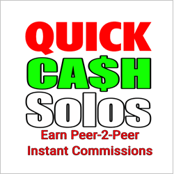 Quick Cash Solos